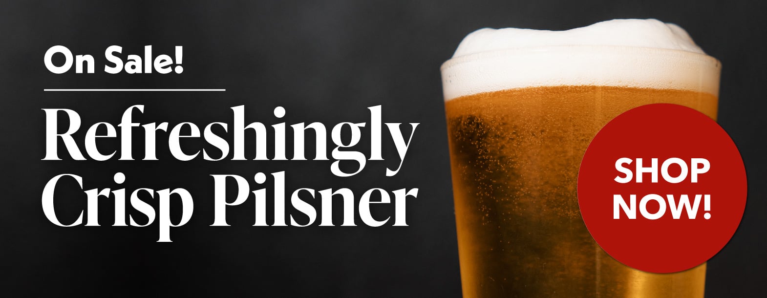 Save on Refreshingly, Crisp, Hoppy Pilsner Lagers